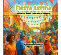 Fiesta Latina: a bilingual story from North Carolina