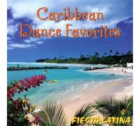 Fiesta Latina - Caribbean Dance Favorites