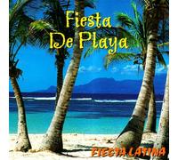 Fiesta Latina - Fiesta De Playa