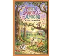 Fiesta Mágica de Amigos: Cuentos para soñar