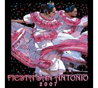 Fiesta San Antonio 2007 [SOUNDTRACK]