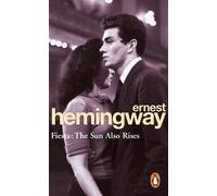 Fiesta: the sun also rises : Sun also rises [Lingua inglese]-Hemingway, Ernest-C