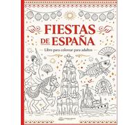 FIESTAS DE ESPAÑA: Libro para colorear para adultos