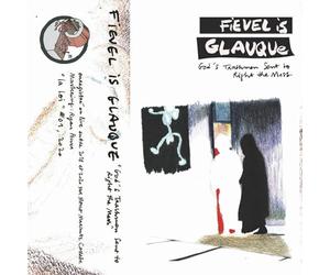 FIEVEL IS GLAUQUE - GODS TRASHMEN SENT TO RIGHT THE MESS