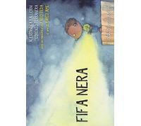 Fifa nera-Fifa blu. Ediz. a colori