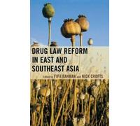 Fifa Rahman Nick Cro Drug Law Reform in East and Southeast A (Copertina rigida)