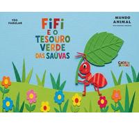 FIFI E O TESOURO VERDE DAS SAÚVAS
