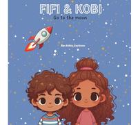 Fifi & Kobi: Go To The Moon