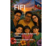 FIFI: La niña que dejo de llamarse Clemisse