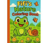 FIFI’S NATURE WONDERS: Coloring Adventure