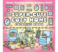Fifi Snugglepuf The Super-Cute Cozy Home Coloring Book: Simple, Rela (Tascabile)