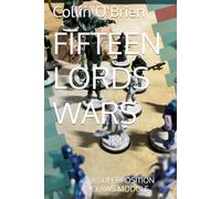 FIFTEEN LORDS WARS: A SUPERPOSITION CLAWS MODULE