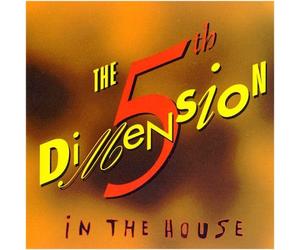 Fifth Dimension - In the House