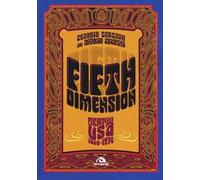 Fifth dimension. Psichedelia USA 1966-1974