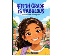Fifth Grade Is Fabulous: 20 Stories for Amazing Girls