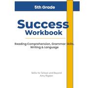 Fifth Grade Reading Comprehension Mastery: Informational & Fiction Passages, Questions, and Constructed Response Practice