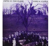 Fifth on the Floor - Ashes & Angels