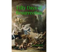 Fifty Days of Resurrection