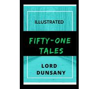 Fifty-One Tales: Illustrated