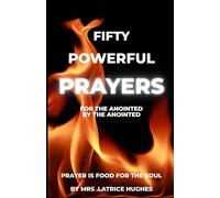 Fifty Powerful Prayers: For the Anointed by The Anointed