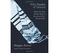 Fifty Shades of Talmud: What the First Rabbis Had to Say About You-Know-What