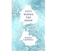 Fifty Words for Snow