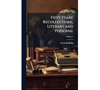 Fifty Years' Recollections, Literary and Personal