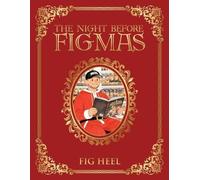 Fig Heel The Night Before Figmas (Tascabile)