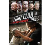 Fight Club in the Street: Volume 1: Krav Maga - Street Boxing - GlobalDefense System - Sambo - Kajukenbo