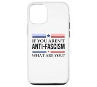 Fight Fascism Resist If You Aren't Anti-Fascism What Are You Custodia per iPhone 12/12 Pro
