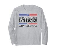 Fight Fascism Resist If You Aren't Anti-Fascism What Are You Maglia a Manica