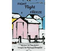 Fight Flight Freeze