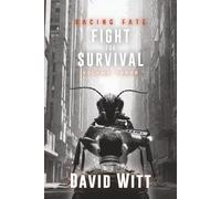 Fight for Survival: Racing fate