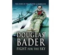 Fight for the Sky: The Story of the Spitfire & Hurricane