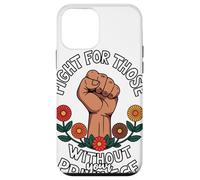Fight For Those Without Your Privilege Giustizia Sociale Custodia per iPhone 12 mini