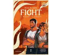 Fight. Il rischio di amarti