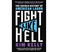 Kim Kelly Fight Like Hell (Tascabile)
