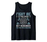 Fight Me If You Wish But Remember I'm Old for A Reason Canotta