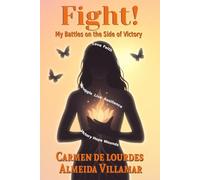 Fight!: My Battles on the Side of Victory