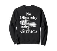 Fight Oligarchy No Oligarchy in America Flag Anti Oligarchy Felpa