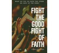 Fight the Good Fight: of Faith