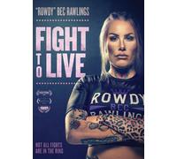Fight to Live (DVD) Bec Rawlings Enson Rawlings Jacqui Rawlings Tom Haramis
