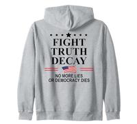 Fight Truth Decay Protest Sign,Defend Democracy Dies Silence Felpa con Cappuccio