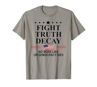 Fight Truth Decay Protest Sign,Defend Democracy Dies Silence Maglietta