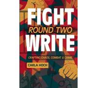 Carla Hoch Fight Write, Round Two (Tascabile)