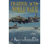 Fighter Aces of World War II: Assault of Fortress