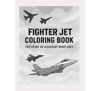 Fighter Jet Coloring Book: Featuring 48 Legend Warplanes