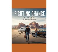 Fighting Chance: A Murder Mystery