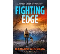 Fighting Edge: A Timber Creek K-9 Mystery: 11