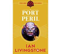 Fighting Fantasy: The Port of Peril